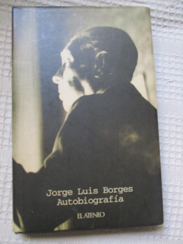 Jorge Luis Borges - Autobiografía 1899-1970