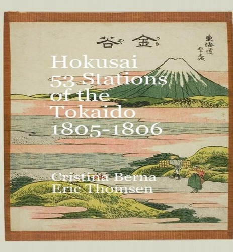 Hokusai 53 Stations Of The Tokaido 1805-1806, De Cristina Berna. Editorial Missys Clan, Tapa Blanda En Inglés