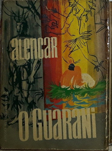 1 Livro O Guarani José De Alencar 1965 Melhoramentos 