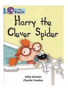 Harry The Clever Spider - Band 7 - Big Cat Kel Ediciones*-