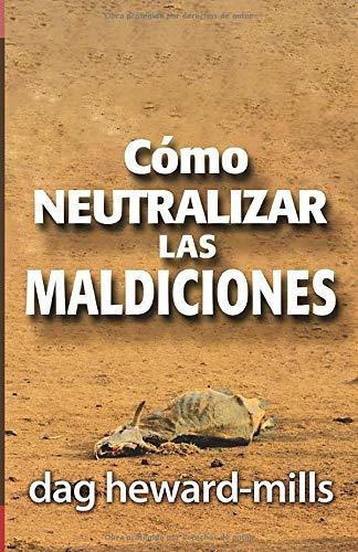 Libro : Como Neutralizar Las Maldiciones - Heward-mills,.. 