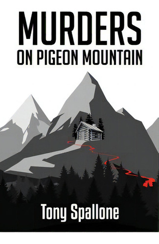 Murders On Pigeon Mountain, De Beavers, Stephanie J.. Editorial Lightning Source Inc, Tapa Blanda En Inglés