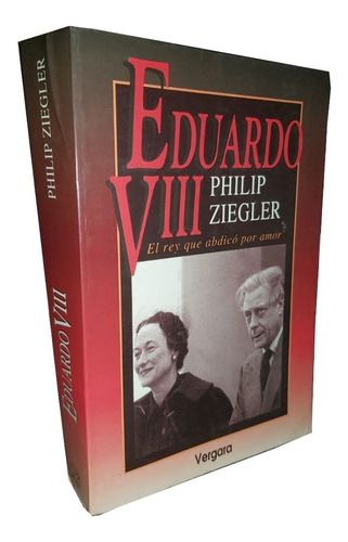 Eduardo Viii - Phillip Ziegler