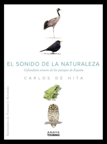 El Sonido De La Naturaleza - Hita Moreno, Carlos De