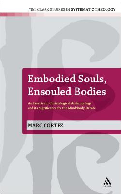 Libro Embodied Souls, Ensouled Bodies: An Exercise In Chr...