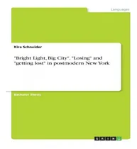 Comprar Libro  Bright Light, Big City .  Losing  And  Getting Los...