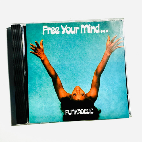  Funkadelic  Free Your Mind And Your Ass Will Follow Cd