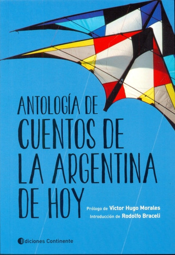 Antologia De Cuentos De La Argentina De Hoy - Aa. Vv