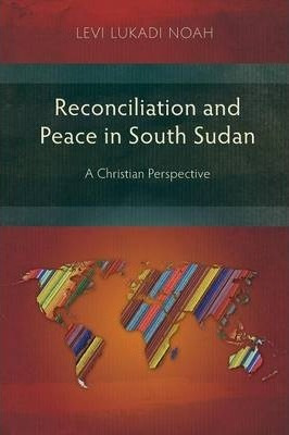 Libro Reconciliation And Peace In Southern Sudan - Levi L...