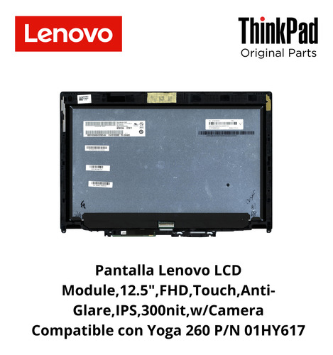 Pantalla Lenovo 12.5 ,fhd,touch,anti-glare,ips,300nit,w/came
