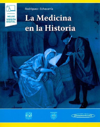Libro - Rodríguez La Medicina En La Historia 1era Edición, 