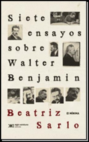 7 Ensayos Sobre Walter Benjamin