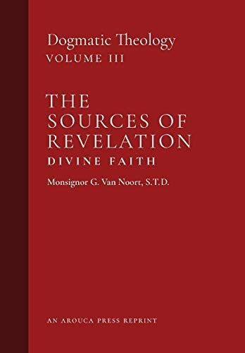 Libro: The Sources Of Revelation/divine Faith: Dogmatic The