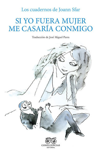 Libro Si Yo Fuera Mujer Me Casaria Conmigo - Sfar, Joann