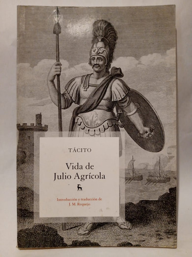 Vida De Julio Agrícola - Tácito - Ed: Gredos