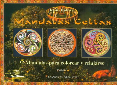 Mandalas Celtas, De Hans Holitzka. Editorial Obelisco, Tapa Blanda, Edición 1 En Español