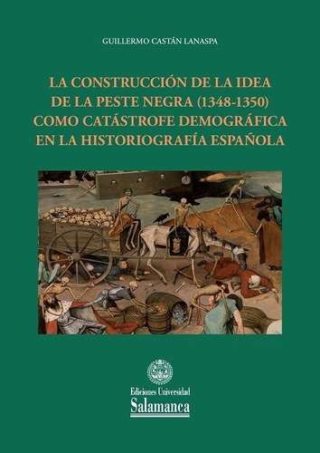 Construccion De La Idea De La Peste Negra - Castan Lanasp...