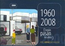 1960-2008 Según Pasan Los Años