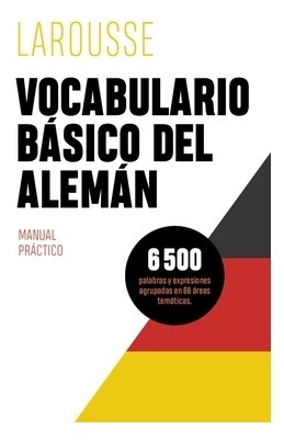 Vocabulario Básico Del Alemán Vv.aa. Larousse