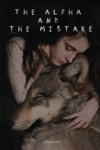 Libro: The Alpha And The Mistake