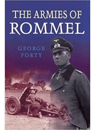 Libro The Armies Of Rommel George Forty En Inglés La Plata 