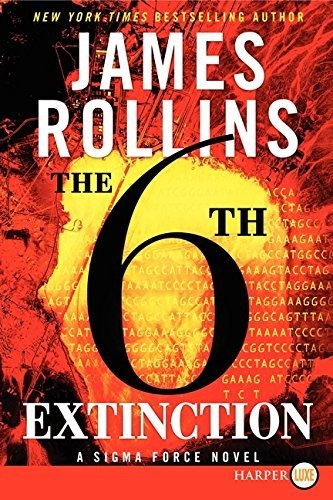 Book : The Sixth Extinction (sigma Force) - Rollins, James