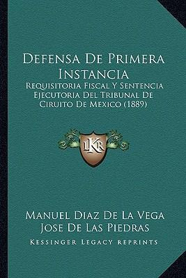 Libro Defensa De Primera Instancia : Requisitoria Fiscal ...