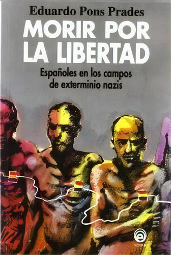 Morir Por La Libertad, De Pons Prades,eduardo. Editorial El Garaje,ediciones En Español