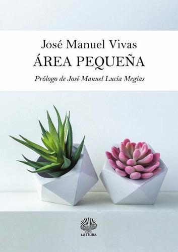 Área Pequeña - José Manuel Vivas
