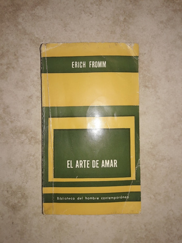 El Arte De Amar - Erich Fromm - Editorial Paidos
