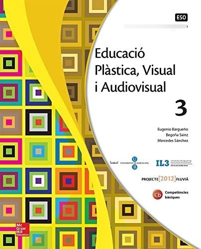 Educacio Plastica. Visual I Audiovisual 3 Eso. - 97884486078