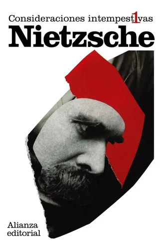 Consideraciones Intempestivas, 1, De Nietzsche, Friedrich. Editorial Alianza Editorial, Tapa Blanda En Español
