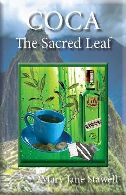 Coca : Divine Plant Of The Incas - Beverly A. Potter
