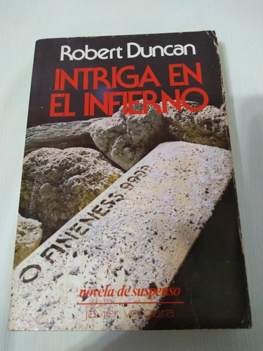 Intriga En El Infierno Robert Duncan Novela Suspenso Palermo