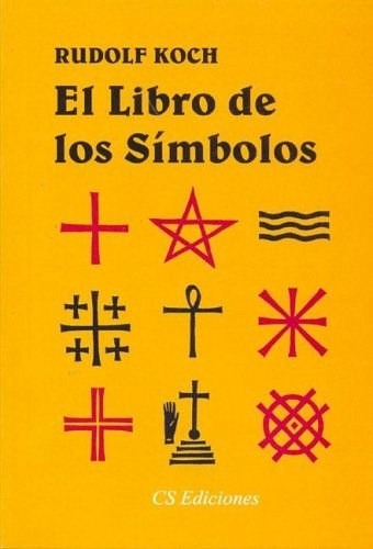 El Libro De Los Simbolos - Koch Rudolf (libro)