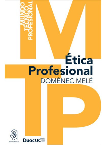 Ética Profesional / Domènec Melé