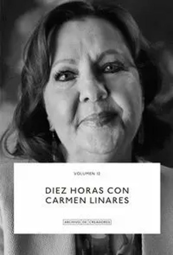 Diez Horas Con Carmen Linares., De Linares, Carmen. La Fabrica Editorial, Tapa Blanda En Español