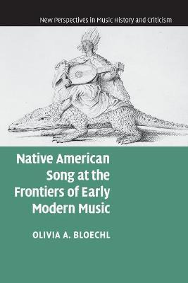 Libro Native American Song At The Frontiers Of Early Mode...