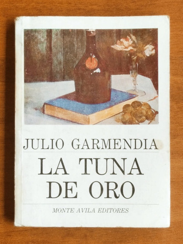 La Tuna De Oro / Julio Garmendia / Monte Avila