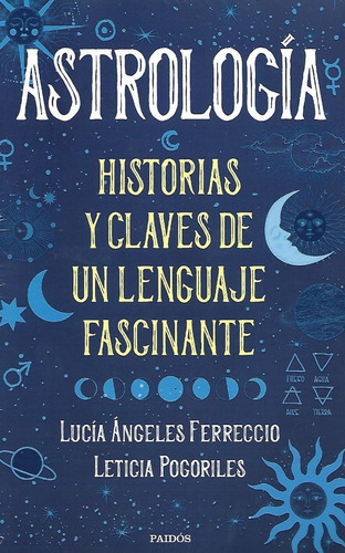 Libro Astrologia - Lucia Ferreccio Y Leticia Pogoriles - His