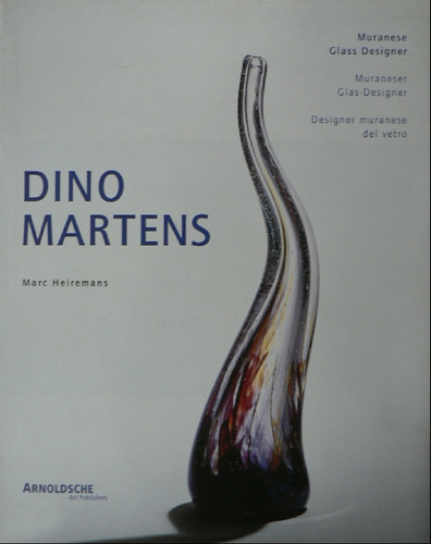 Muranese Glass Designer - Dino Martens