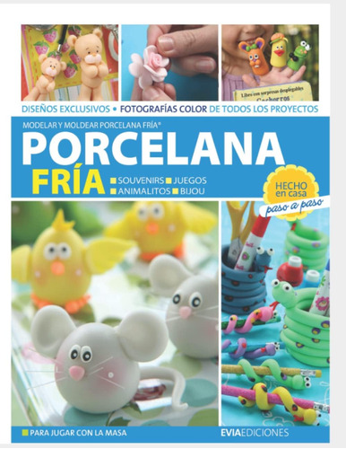 Libro: Porcelana Fría: Modelar Y Moldear Porcelana Fría (por