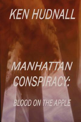 Libro Manhattan Conspiracy: Blood On The Apple - Hudnall,...