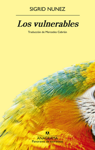 Los Vulnerables de Sigrid Nunez en Español editorial Anagrama tapa Blanda