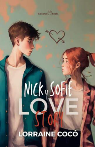 Libro: Nick Y Sofie Love Story (spanish Edition)