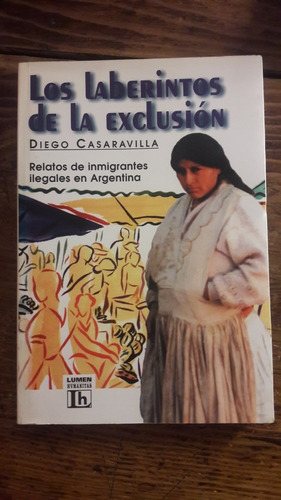 Los Laberintos De La Exclusion  Diego Casaravilla