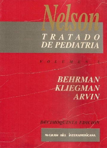 Libro Nelson Tratado De Pediatria Vol I De Richard E Behrman