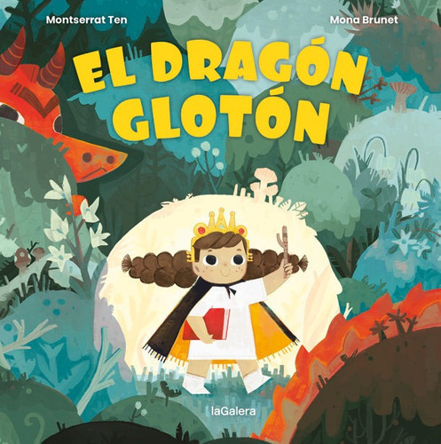 EL DRAGON GLOTON, de TEN, MONTSE. Editorial La Galera, SAU, tapa dura en español