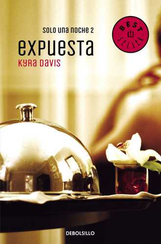 Expuesta Solo Una Noche 2 - Davis,kyra