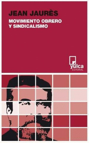 Libro Movimiento Obrero Y Sindicalismo